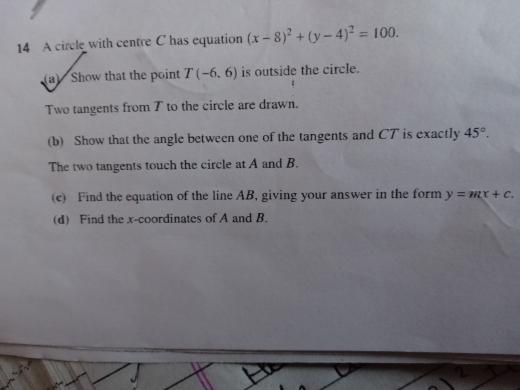 14 A circle with centre C has equation (x−8)2+(y−4)2=100.
(a) Show tha