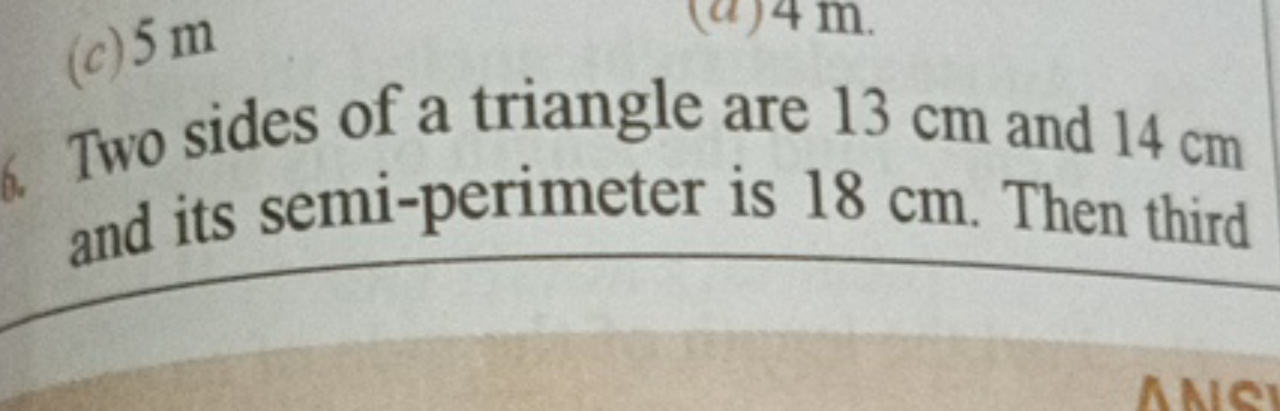 Two sides of a triangle are 13 cm and 14 cm and its semi-perimeter is 