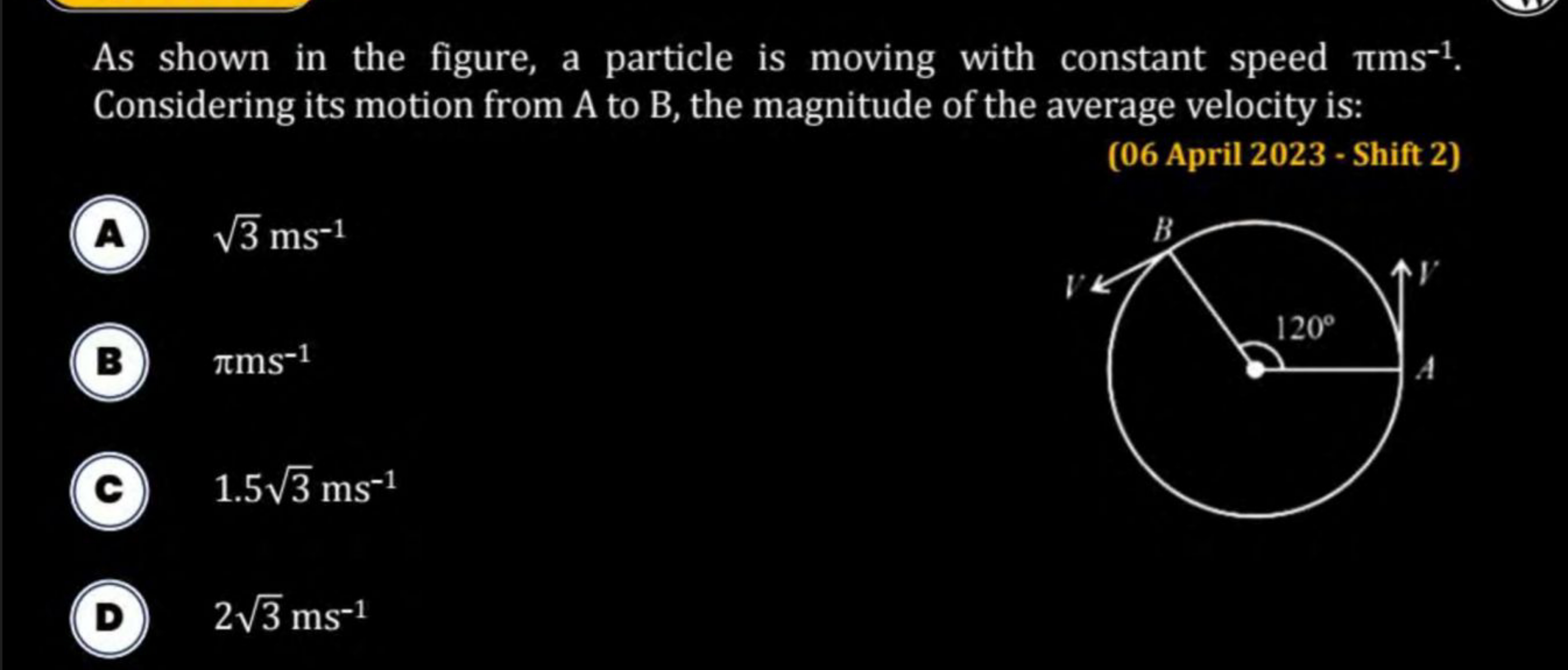 As shown in the figure, a particle is moving with constant speed πms−1