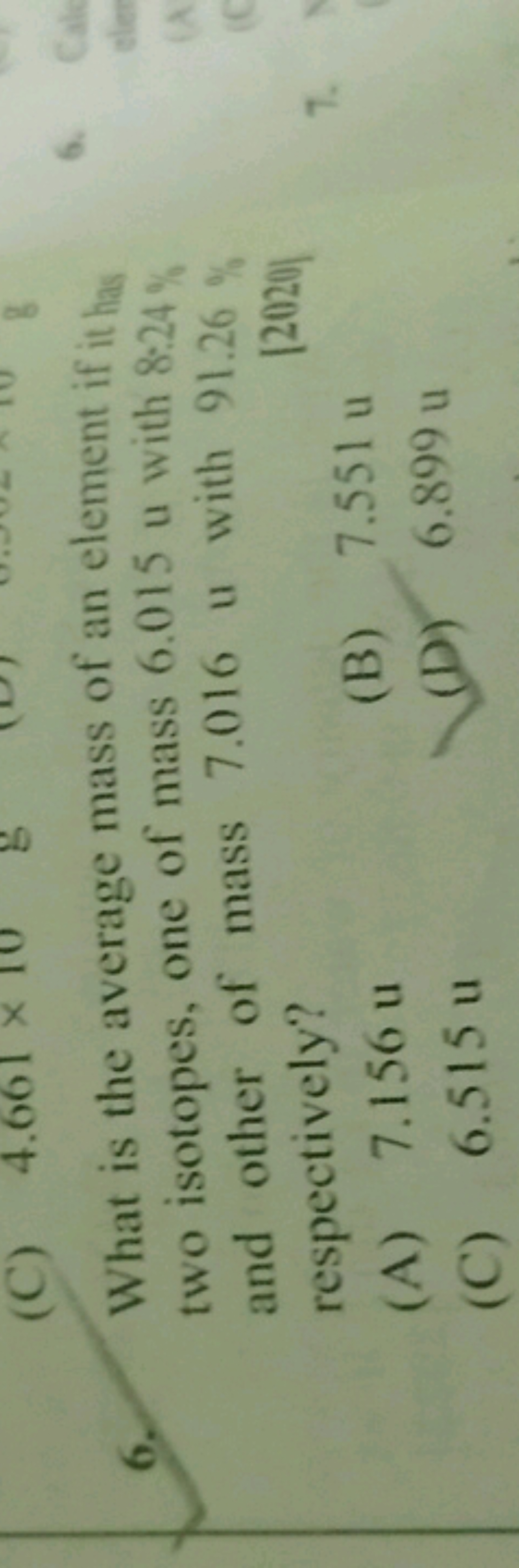 6.
What is the average mass of an element if it bey two isotopes, one 