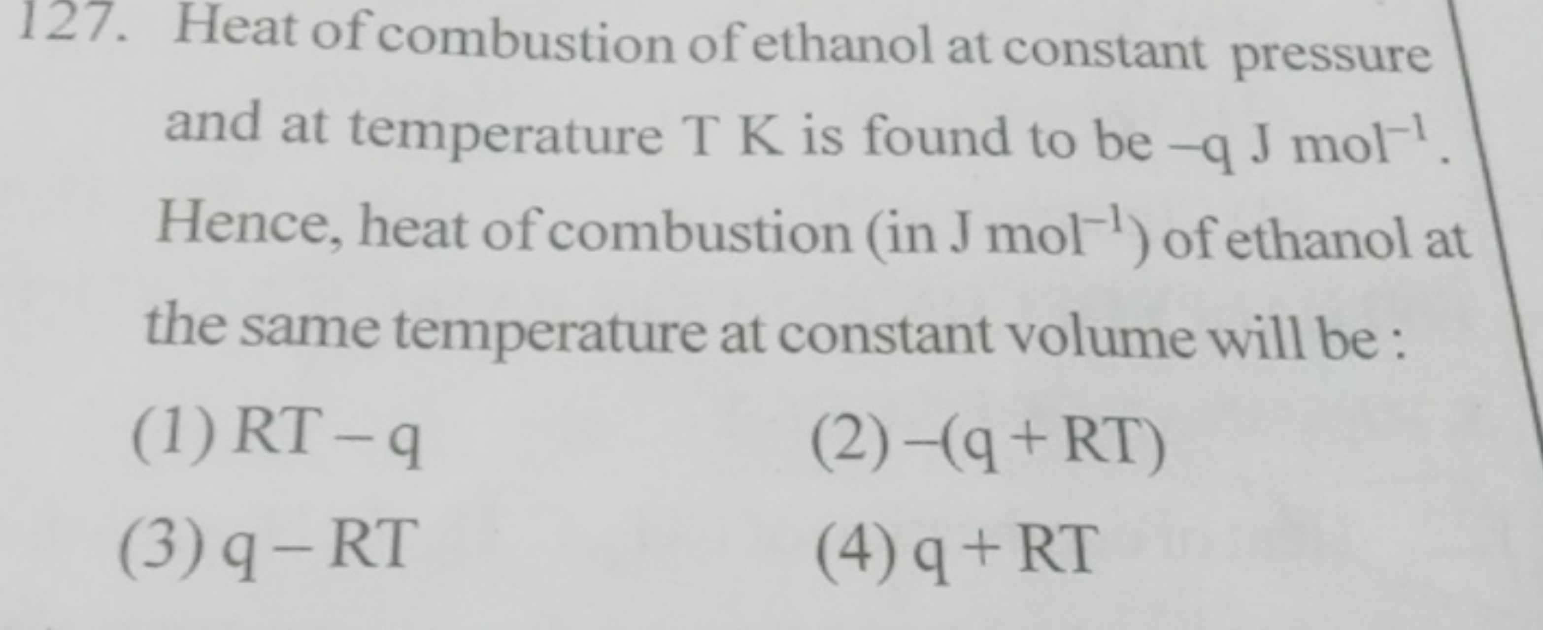 127. Heat of combustion of ethanol at constant pressure and at tempera