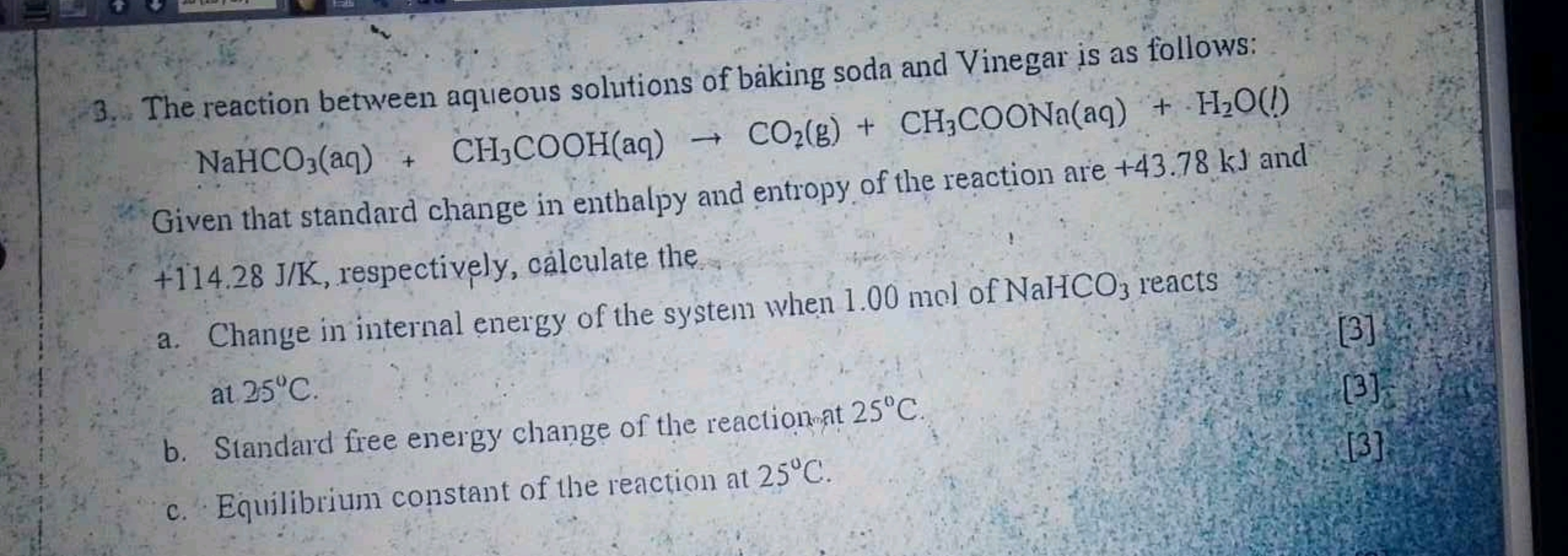 3. The reaction between aqueous solutions of baking soda and Vinegar i