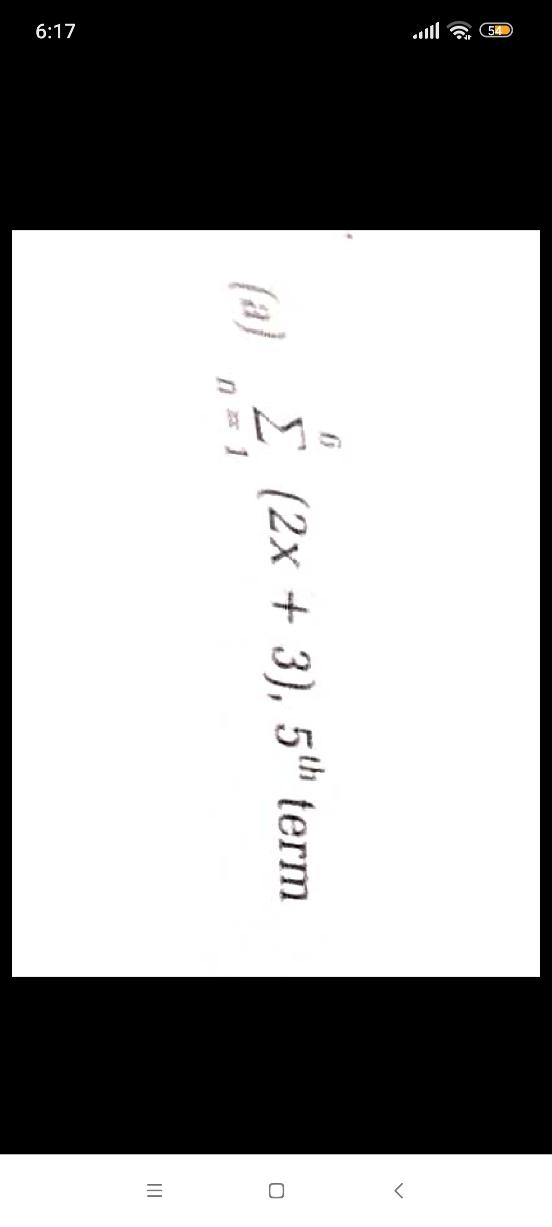 8 =(8)
(a) ∑n=16​(2x+3),5th  term