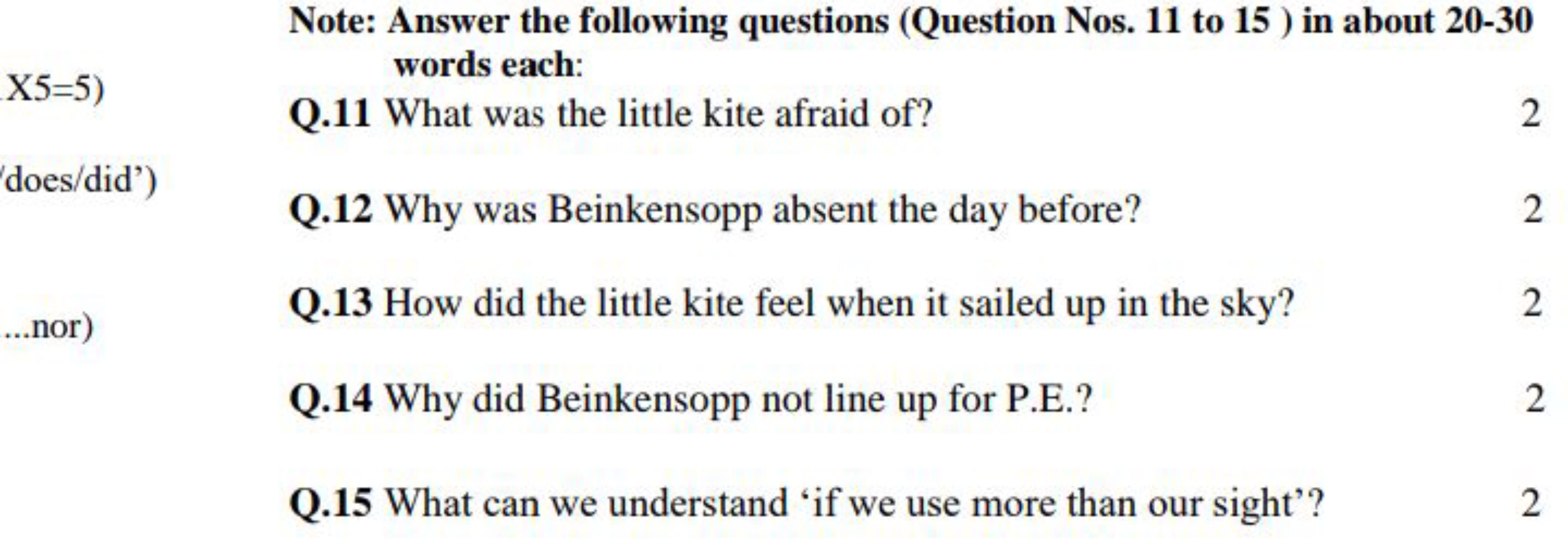 Note: Answer the following questions (Question Nos. 11 to 15 ) in abou