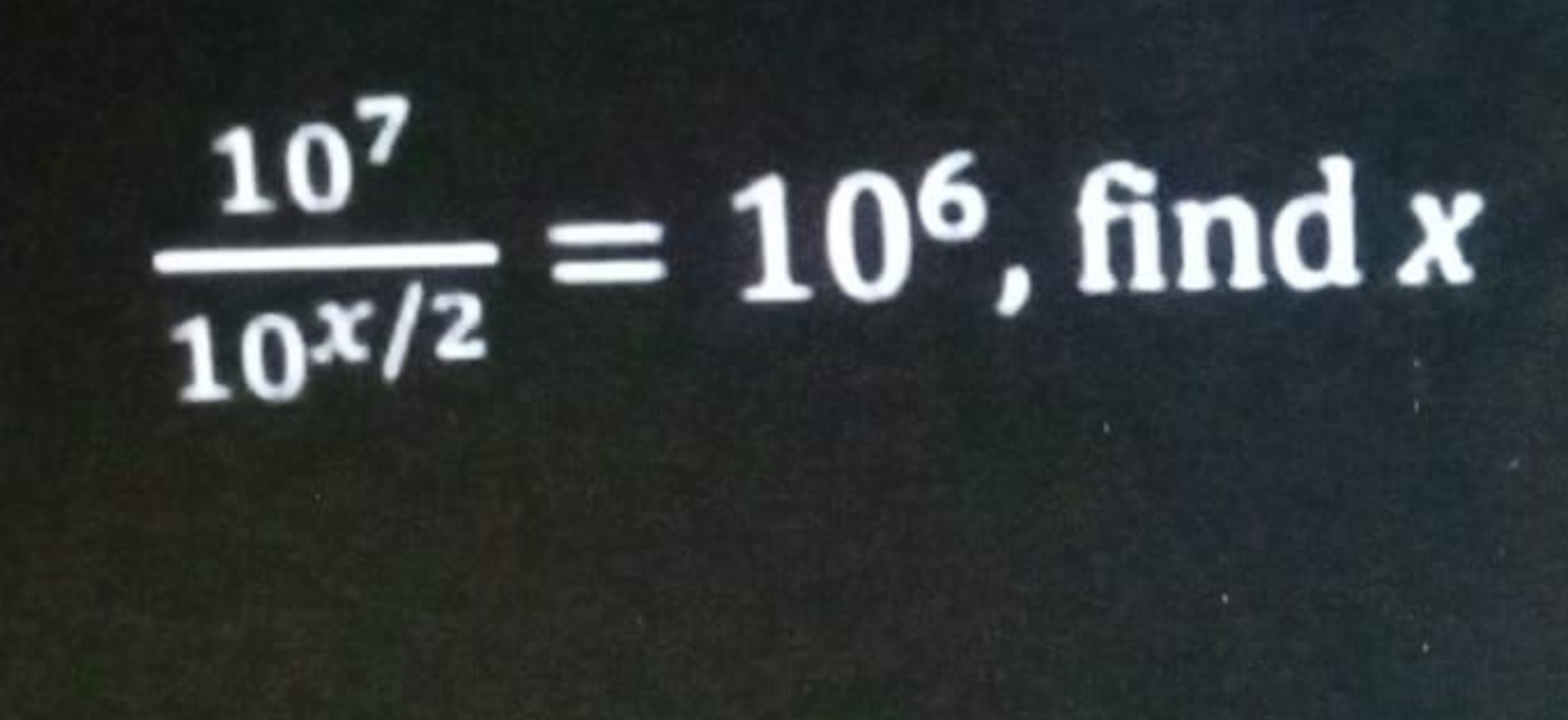 10x/2107​=106, find x