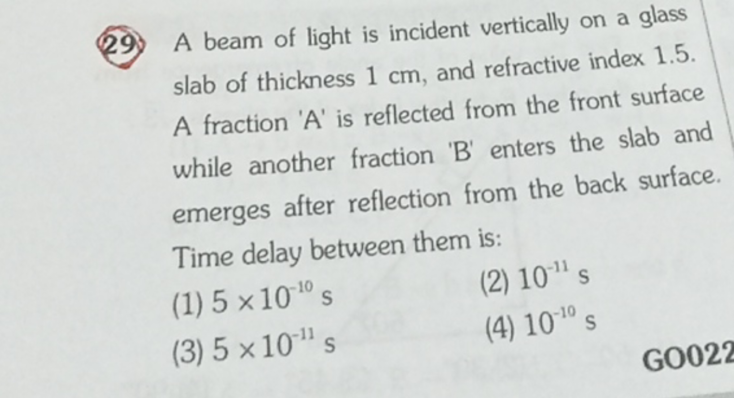 (29. A beam of light is incident vertically on a glass slab of thickne