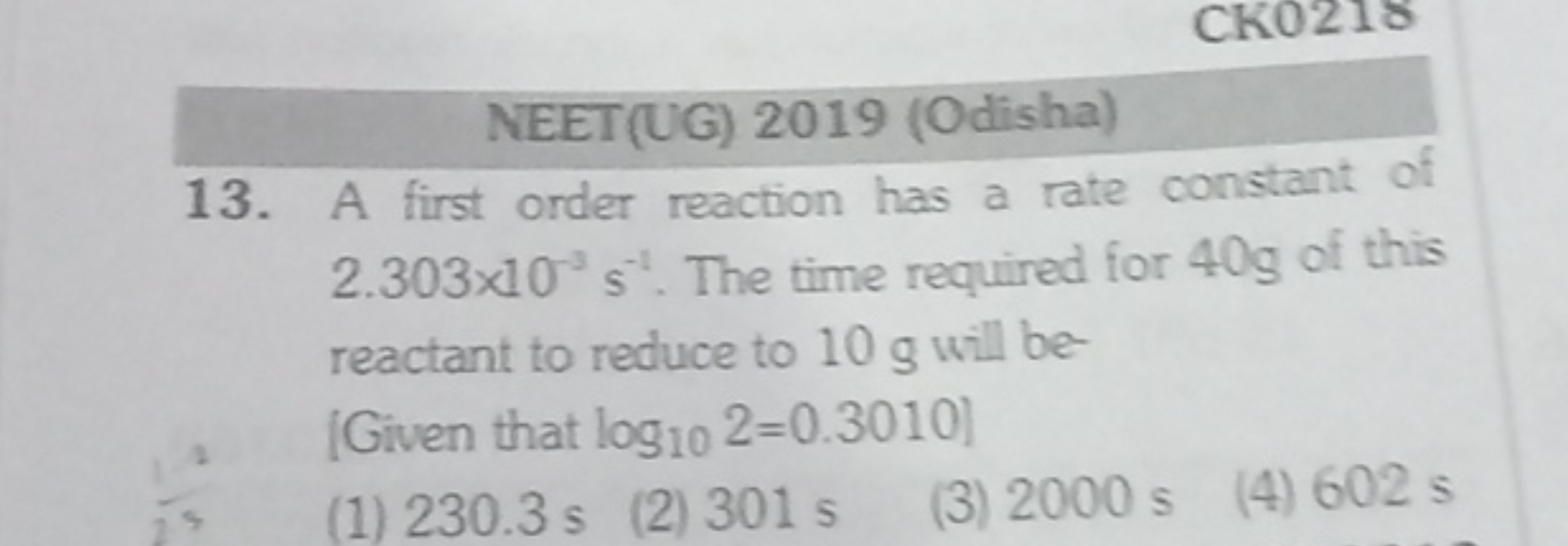 NEET(UG) 2019 (Odisha)
13. A first order reaction has a rate constant 