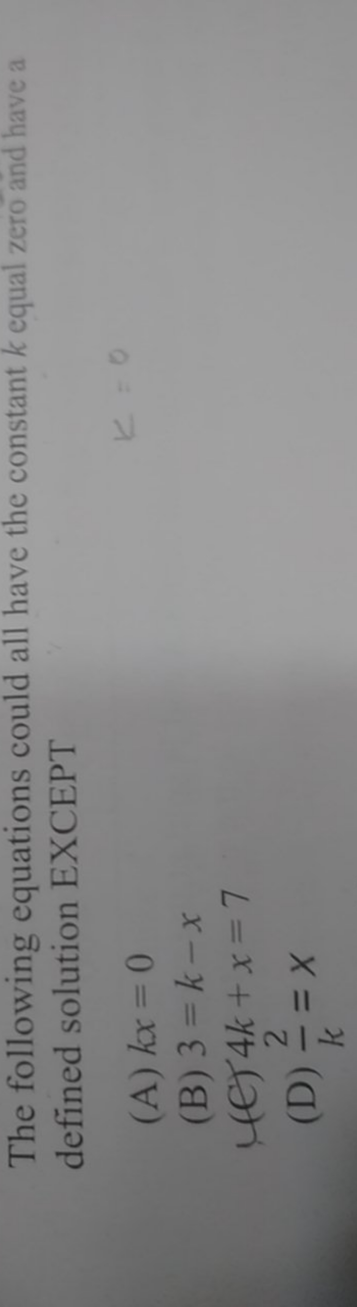 The following equations could all have the constant k equal zero and h