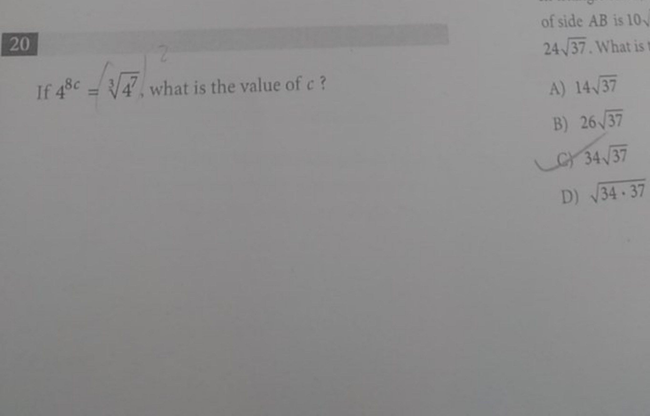 20
If 48c=347​, what is the value of c ?
of side AB is 10 、 2437​. Wha