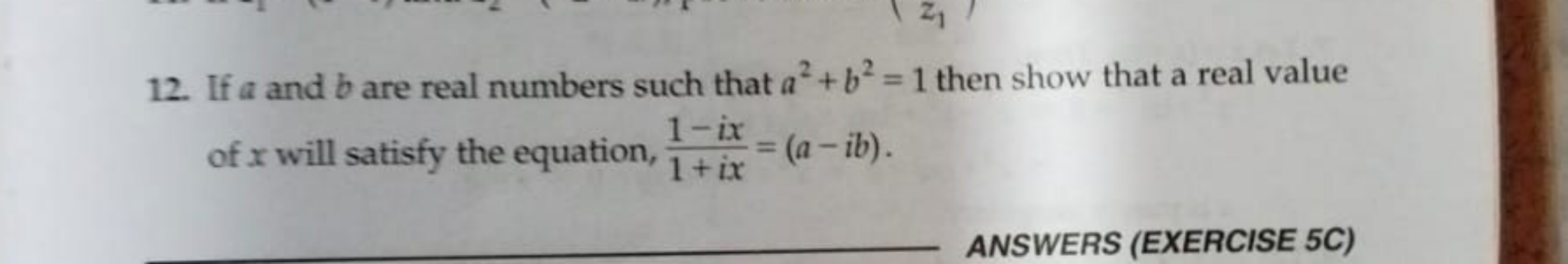 12. If a and b are real numbers such that a2+b2=1 then show that a rea