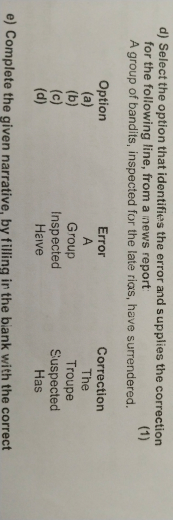 d) Select the option that identifies the error and supplies the correc