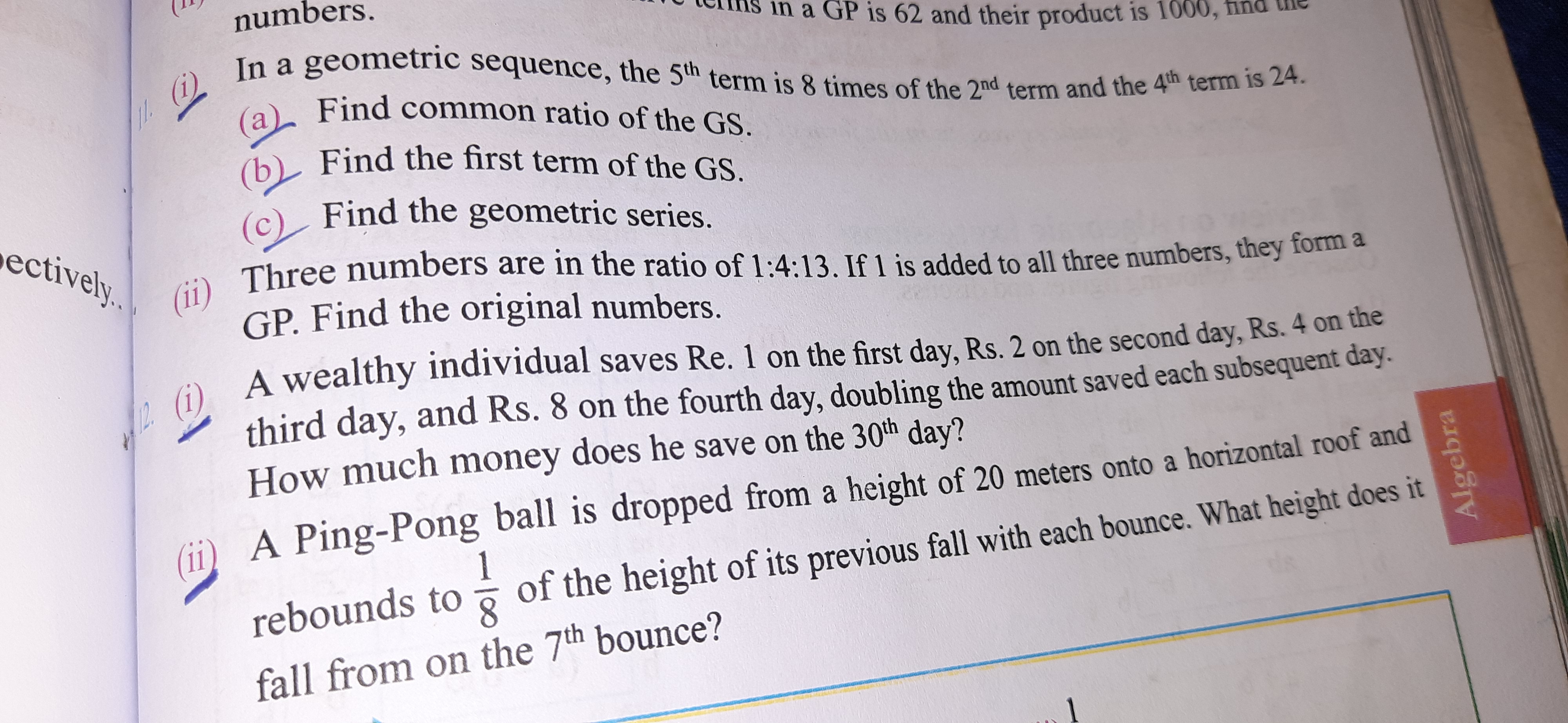 numbers.
ind a GP is 62 and their product is 1000 , tina the
In a geom