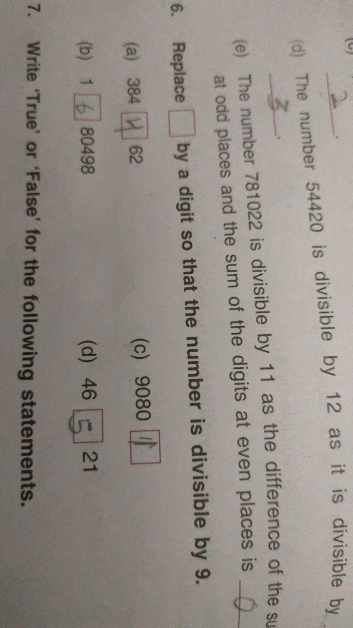 (d) The number 54420 is divisible by 12 as it is divisible by 3
(e) Th