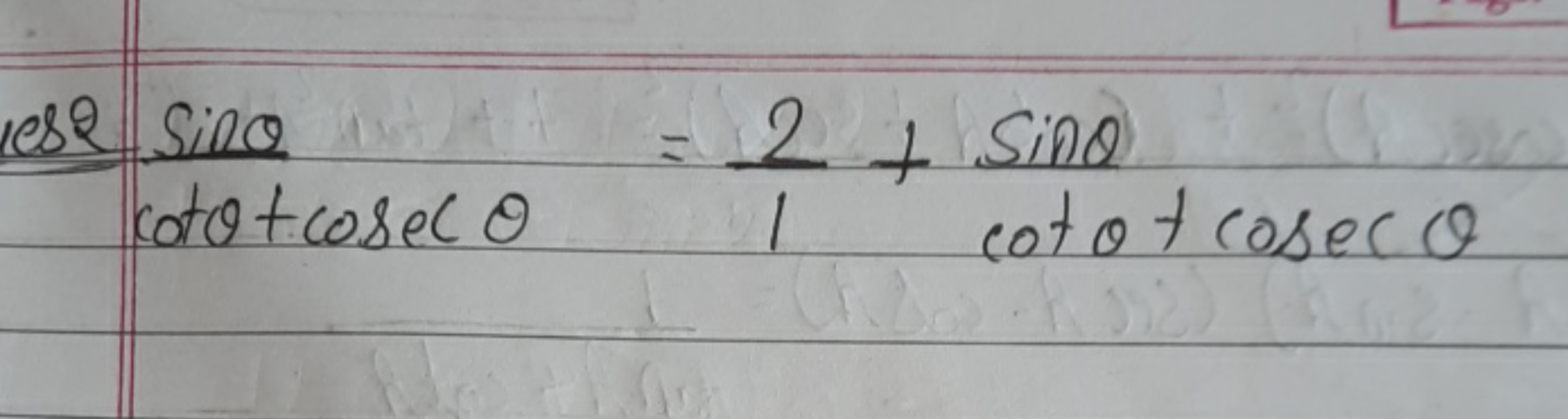 cotθ+cosecθsinθ​=12​+cotθ+cosecθsinθ​