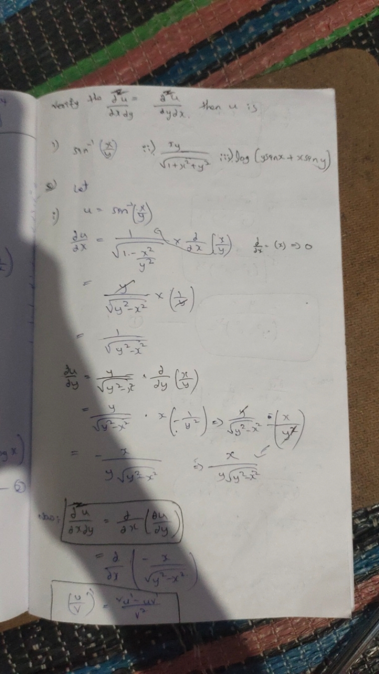 verify tho ∂xdy∂zu​=dy∂xaxu​, then u is
1) sin−1(yx​ ii) 1+x2+y2​πy​ i