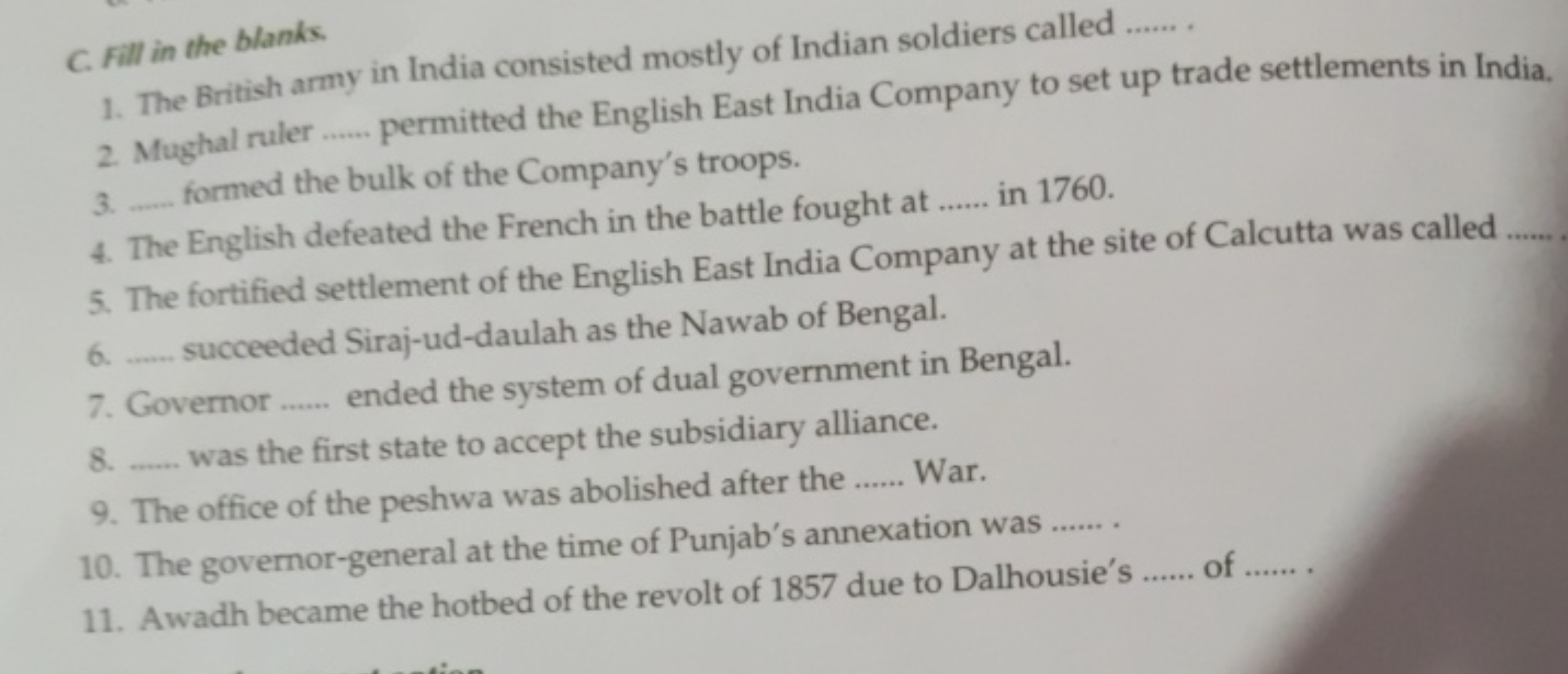 C. Fill in the blanks.
1. The British army in India consisted mostly o