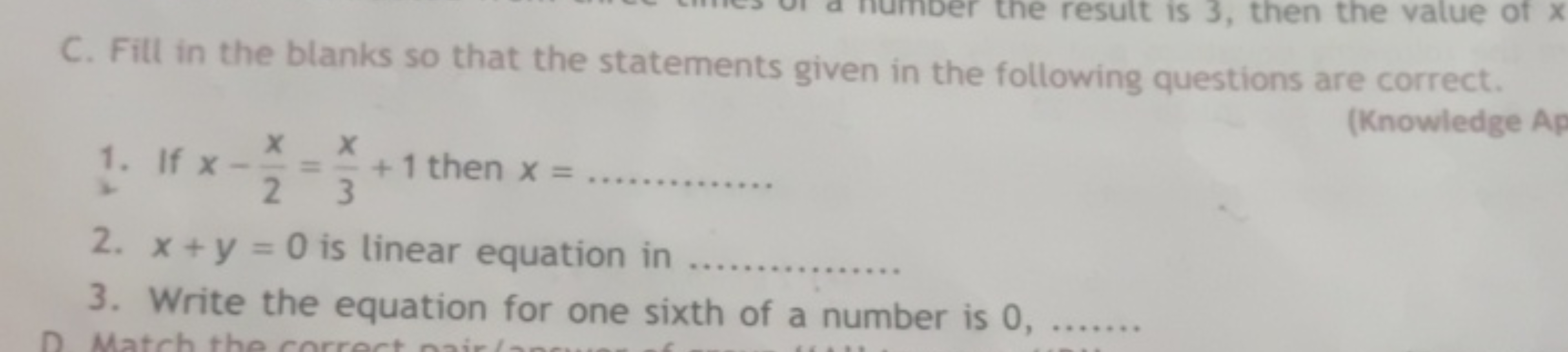 C. Fill in the blanks so that the statements given in the following qu