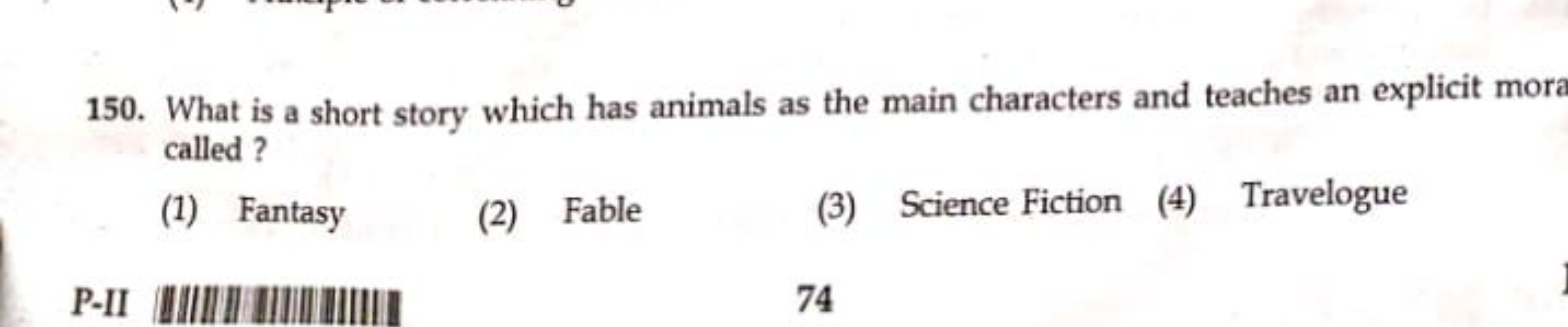 150. What is a short story which has animals as the main characters an