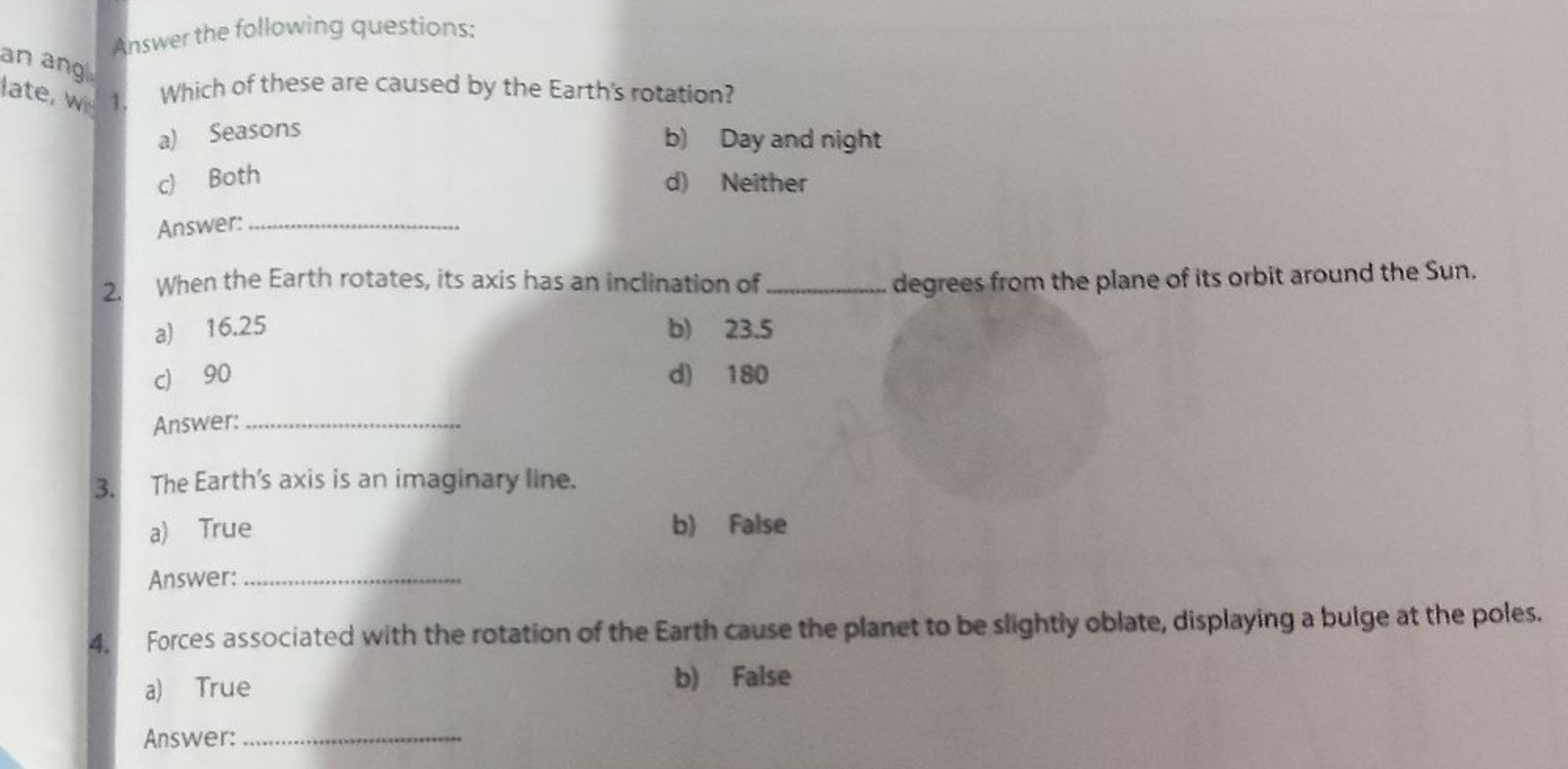 an ang
Answer the following questions:
late, w 1 Which of these are ca