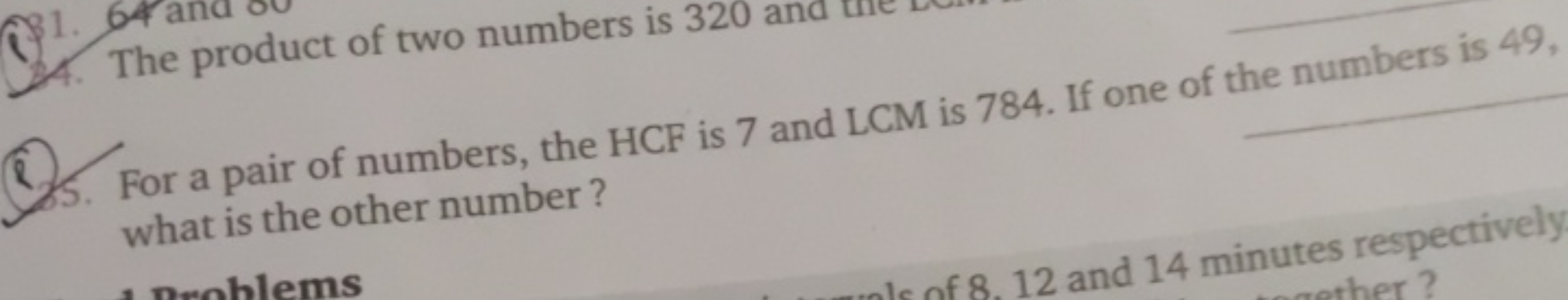 D
1. 64
The product of two numbers is 320 and
For a pair of numbers, t