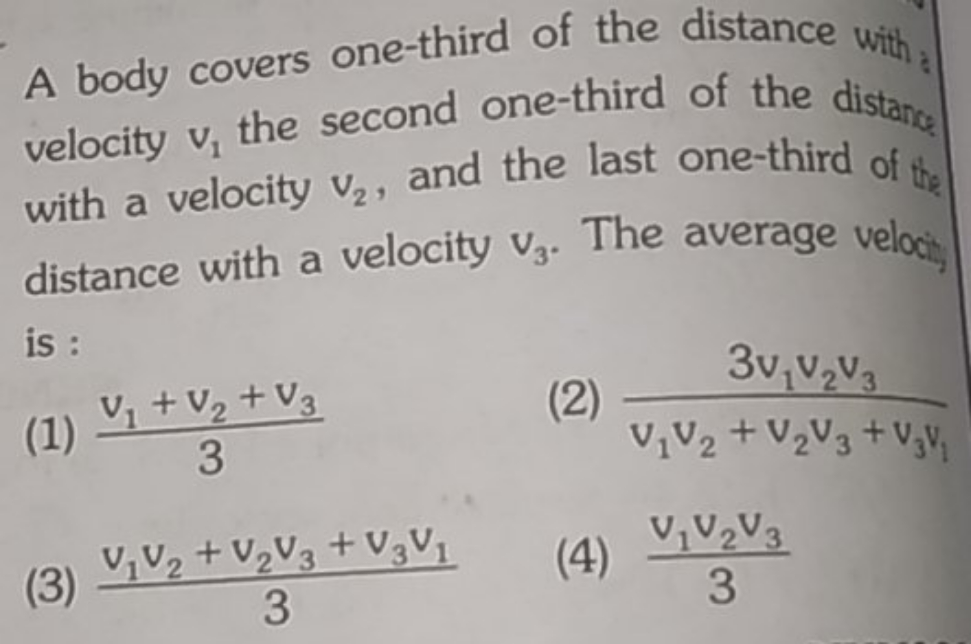 A body covers one-third of the distance with velocity v1​ the second o