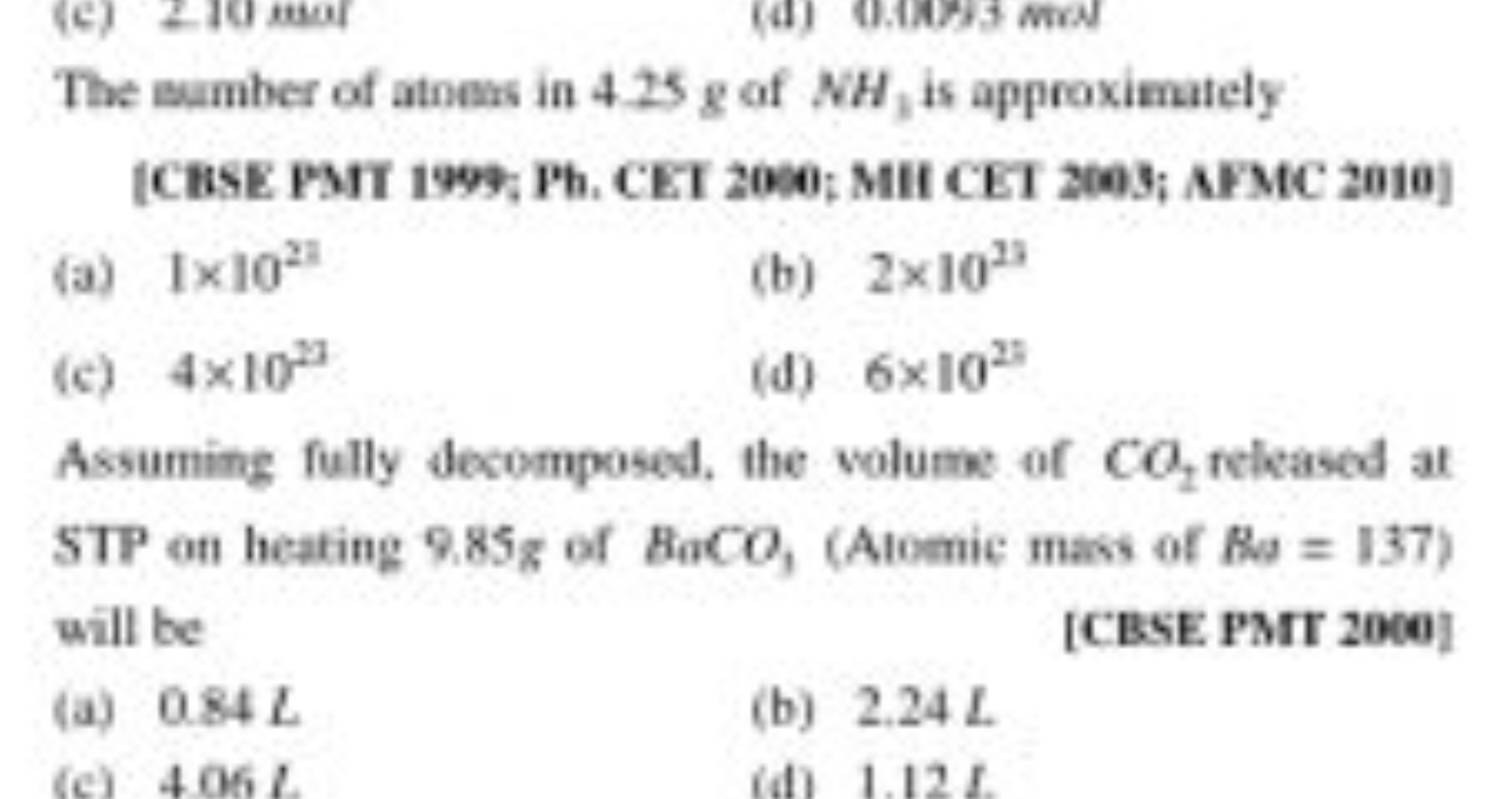 The eumber of atoms in 4.25 g of NH1​ is approximately
[CBSE PMT 1999;