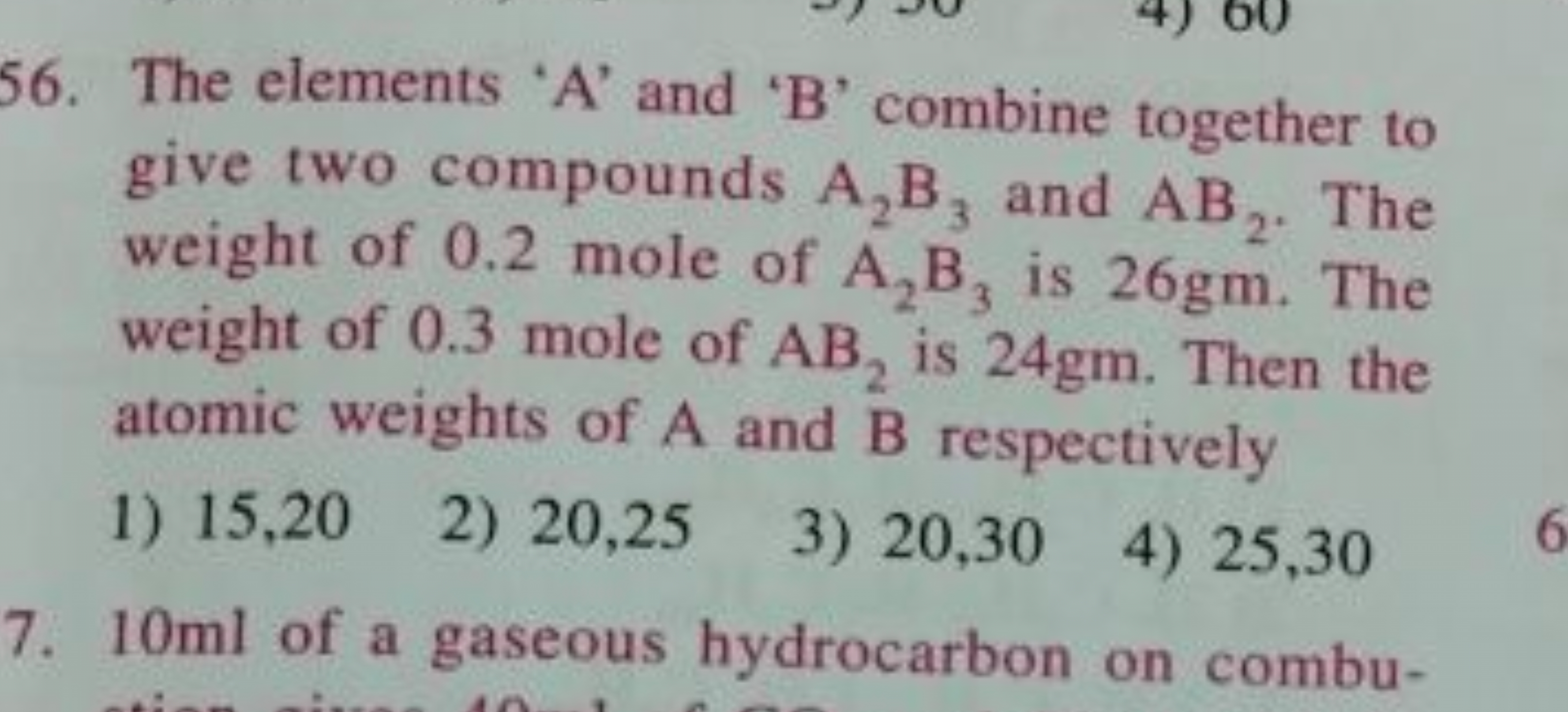 56. The elements ' A ' and ' B ' combine together to give two compound