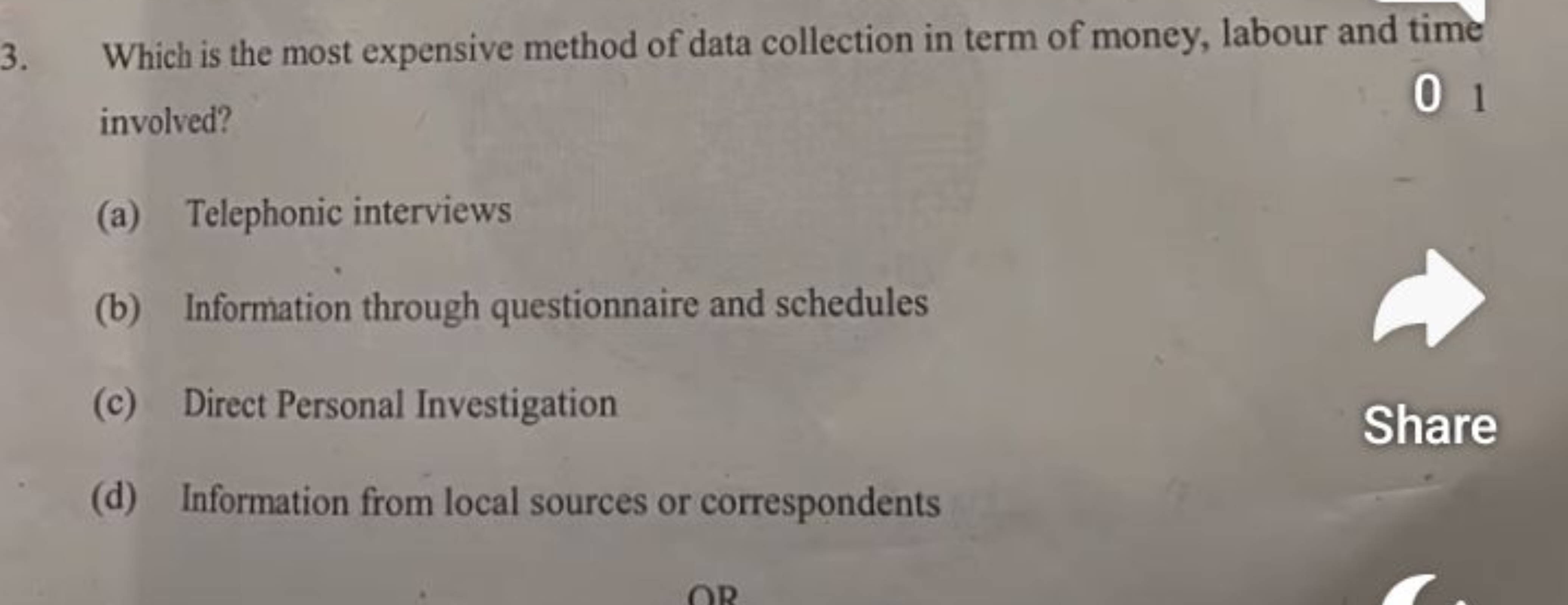 3. Which is the most expensive method of data collection in term of mo