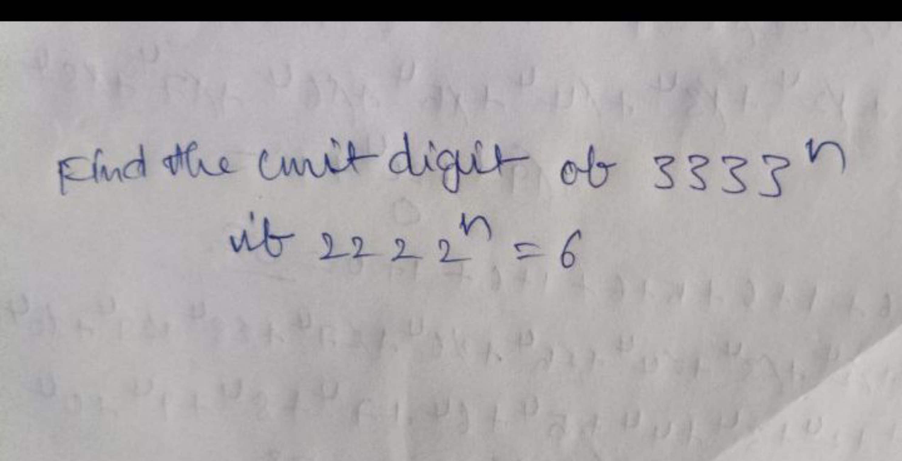 Find the emit digit of 3333n if 2222n=6