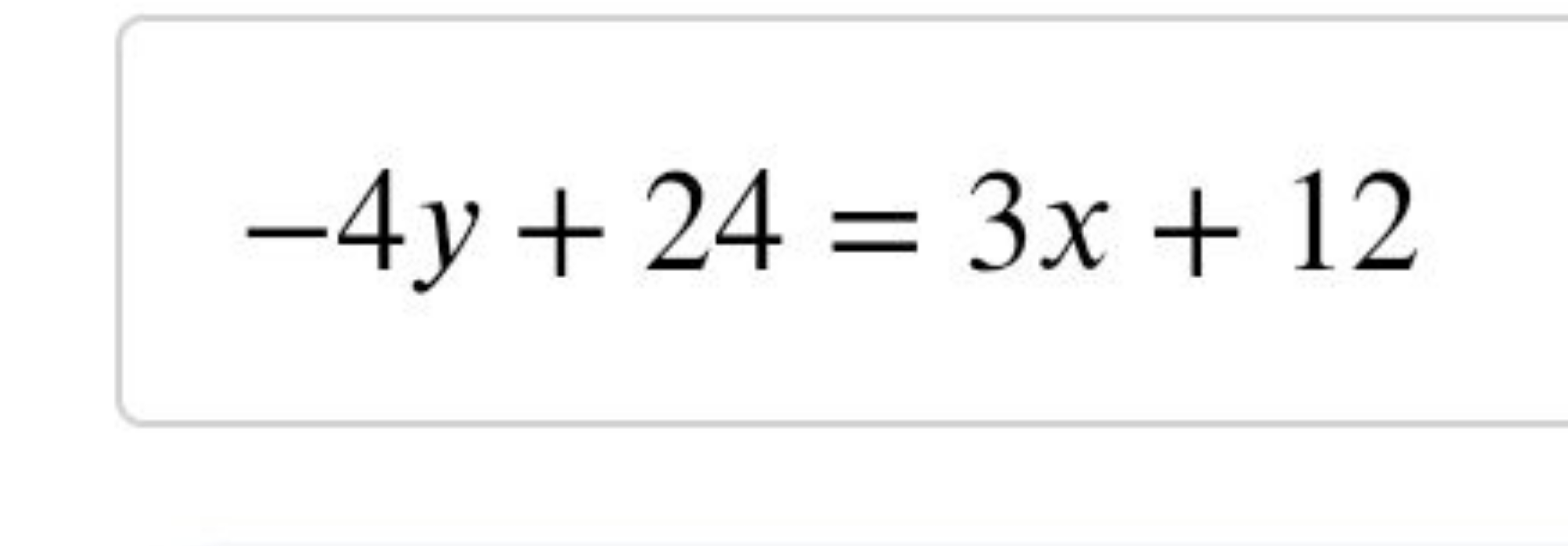 −4y+24=3x+12