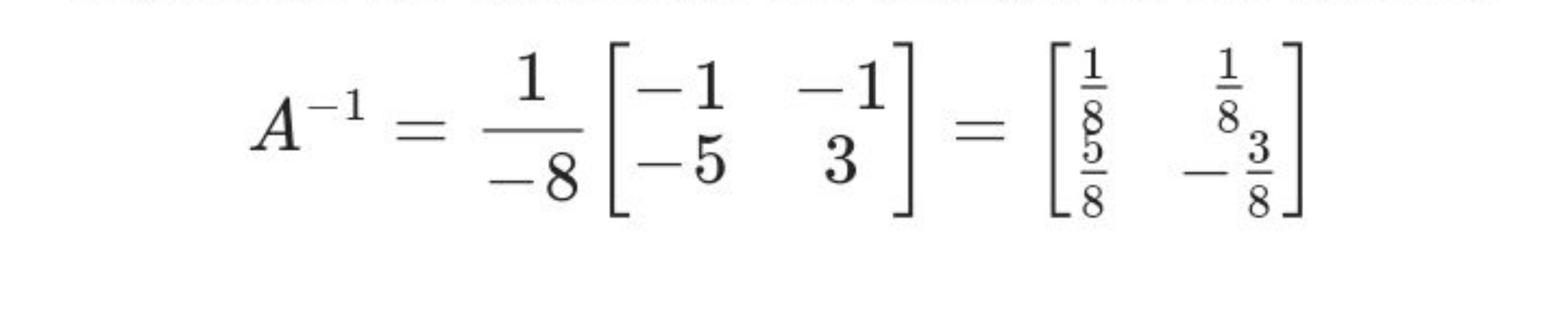 A−1=−81​[−1−5​−13​]=[81​85​​81​−83​​]