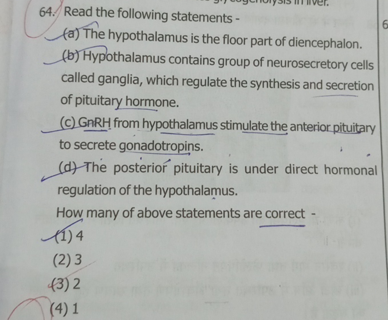 64. Read the following statements -
(a) The hypothalamus is the floor 