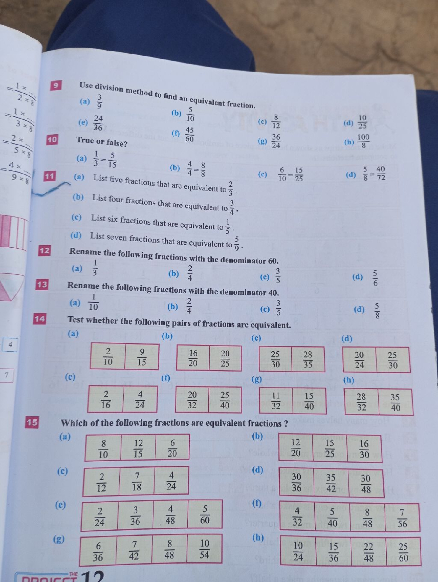 9 Use division method to find an equivalent fraction.
(a) 93​
(b) 105​