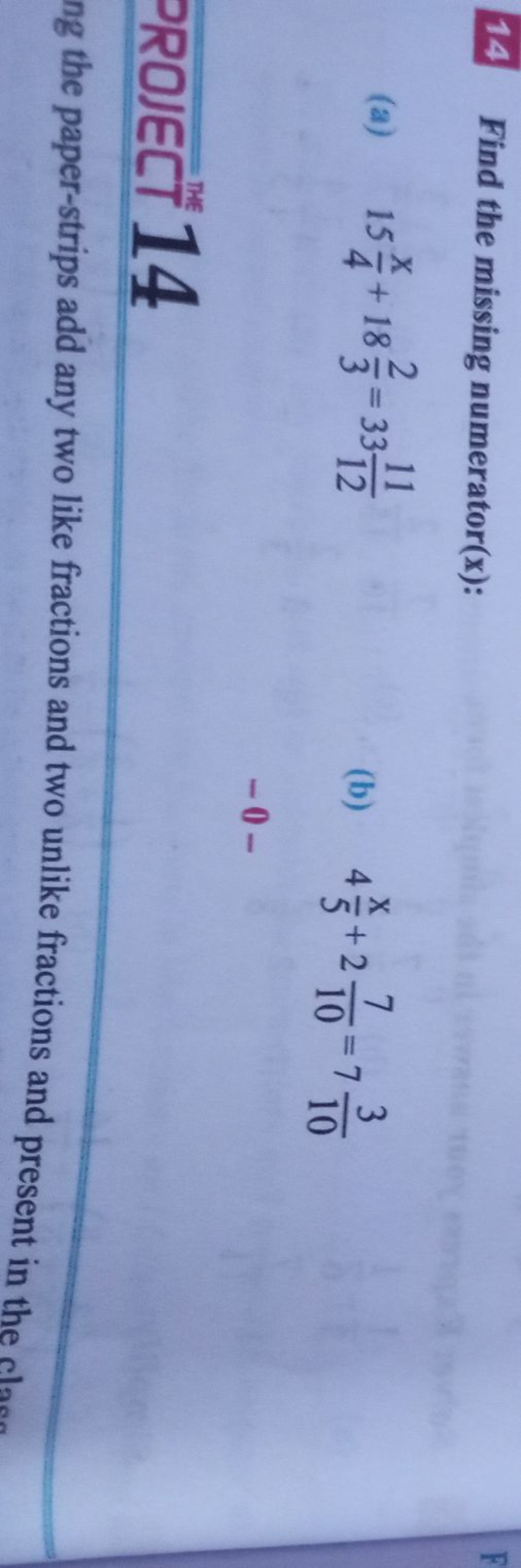 14 Find the missing numerator(x):
(a) 154X​+1832​=331211​
(b) 45x​+210