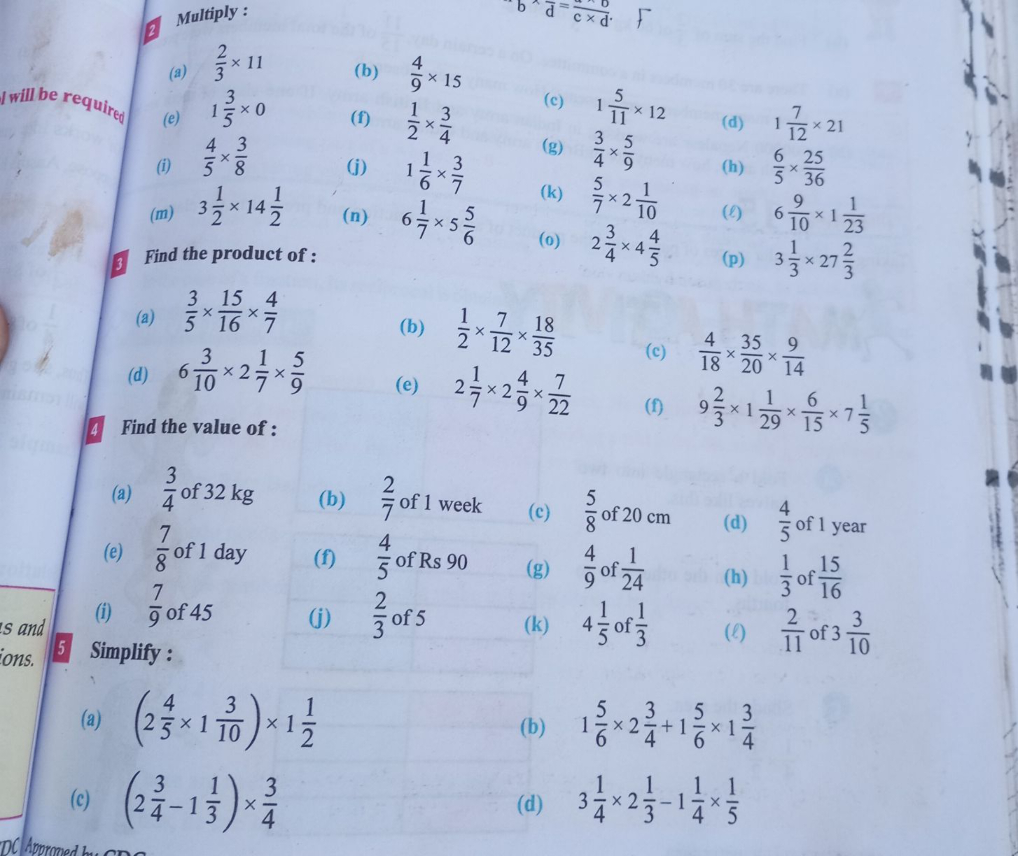 1) Multiply :
(a) 32​×11
(b) 94​×15
(e) 153​×0
(f) 21​×43​
(c) 1115​×1