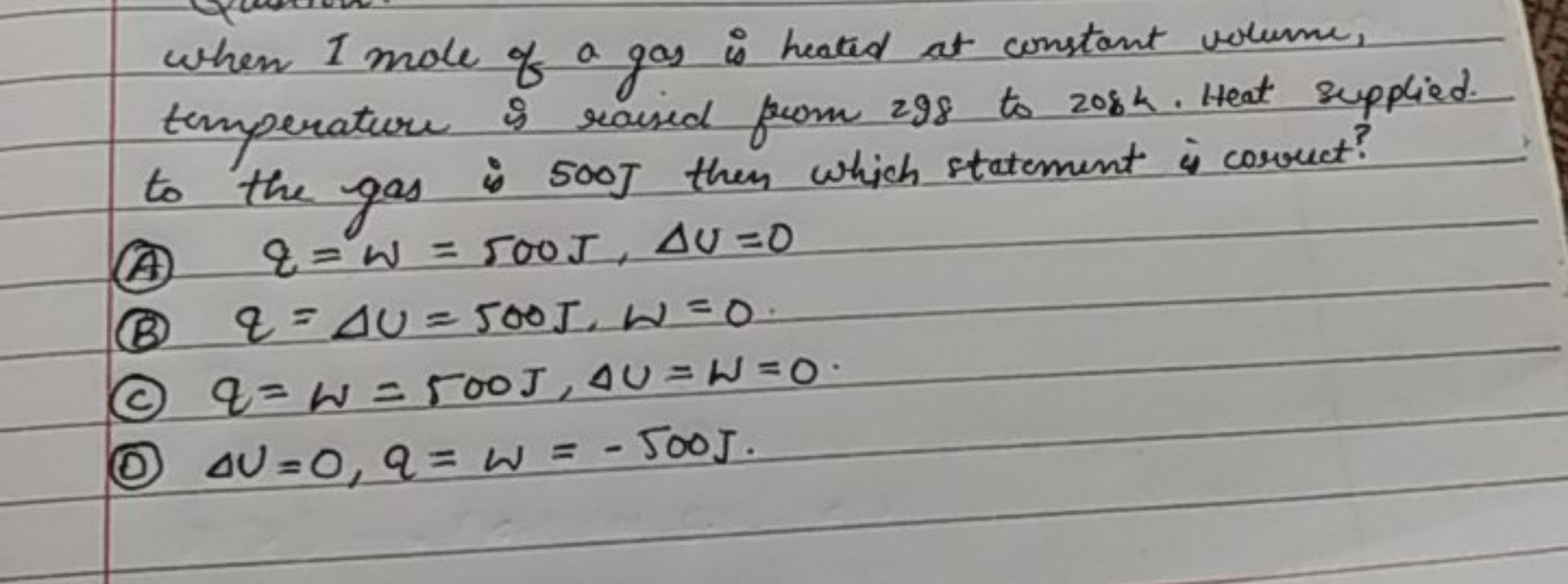 when I mole of a gas is heated at constant volume, temperature is rais