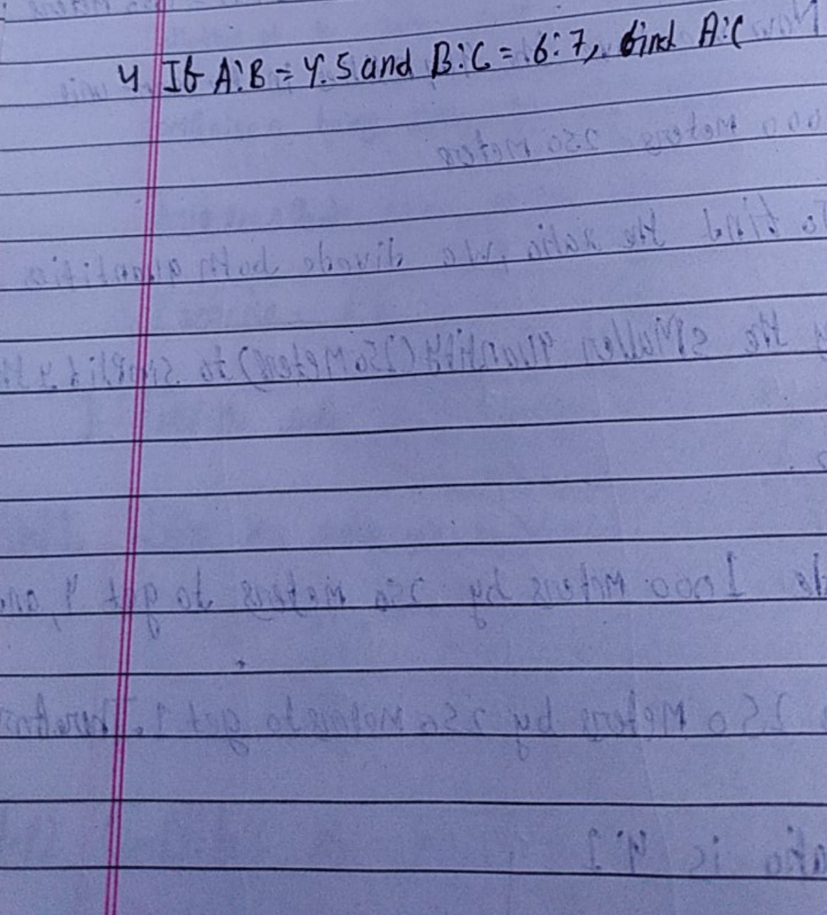 4 If A:B=4:5 and B:C=6:7, Gind A′(