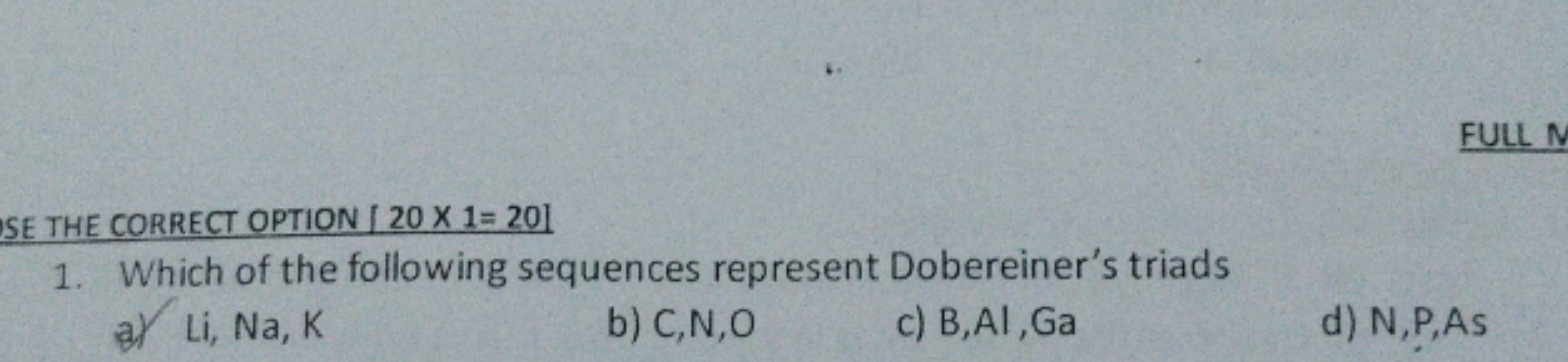 SE THE CORRECT OPTION [20×1=201
1. Which of the following sequences re