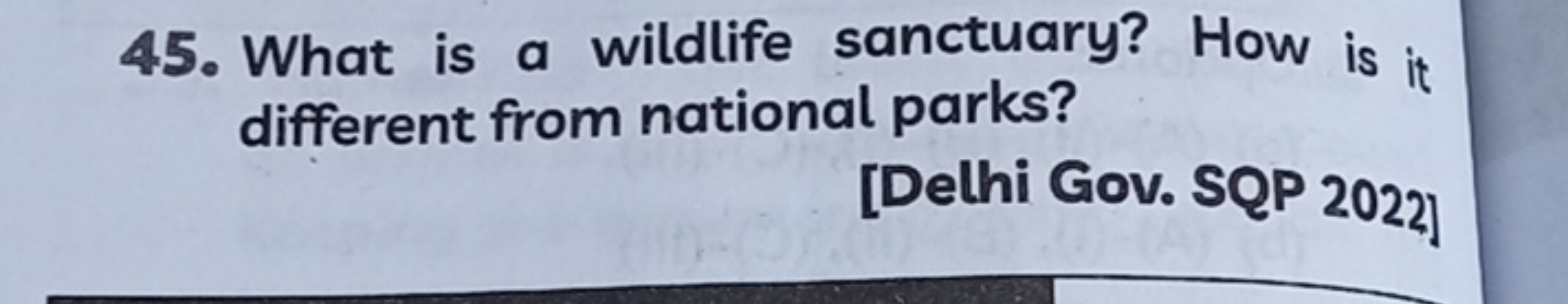 45. What is a wildlife sanctuary? How is it different from national pa