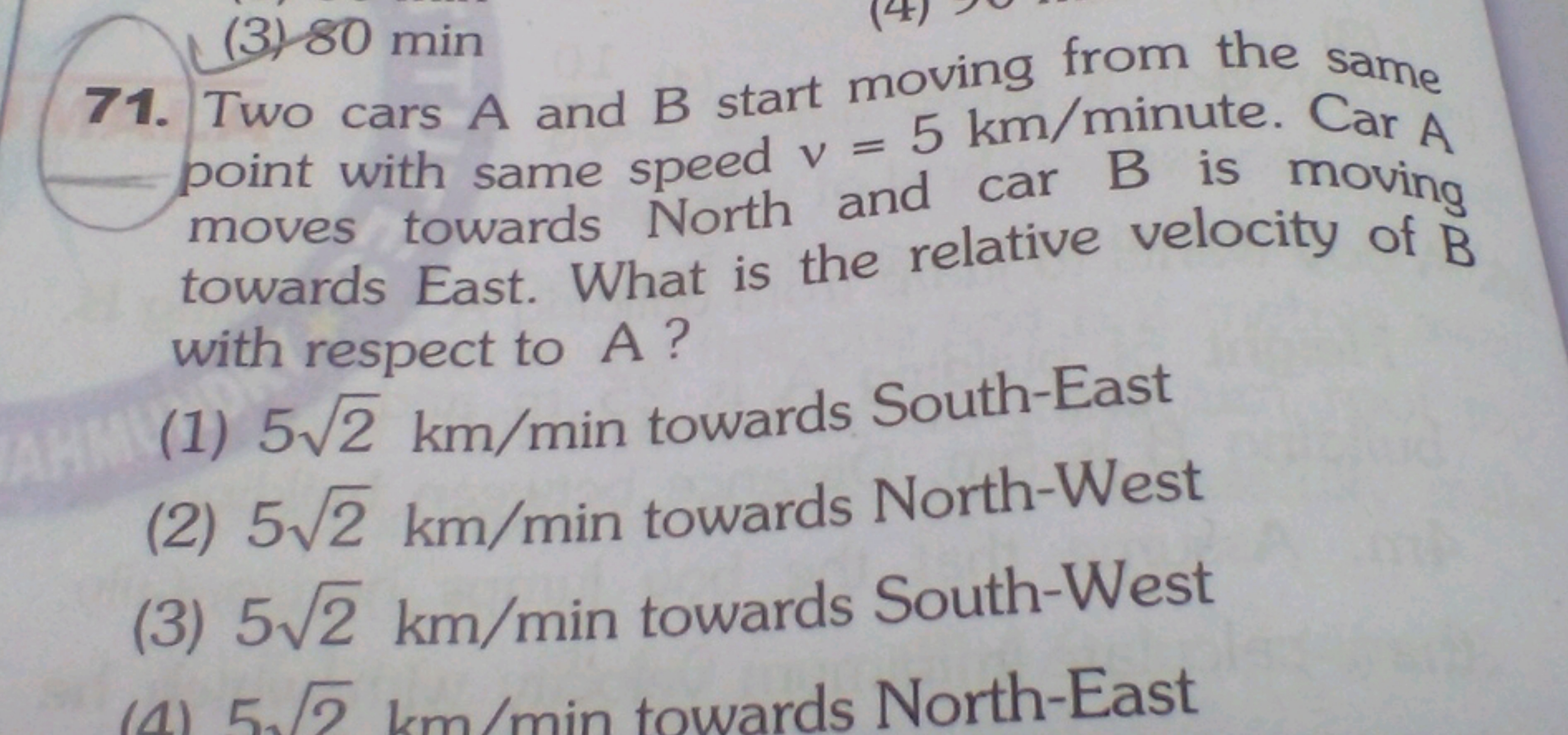 71. Two cars A and B start moving from the same point with same speed 