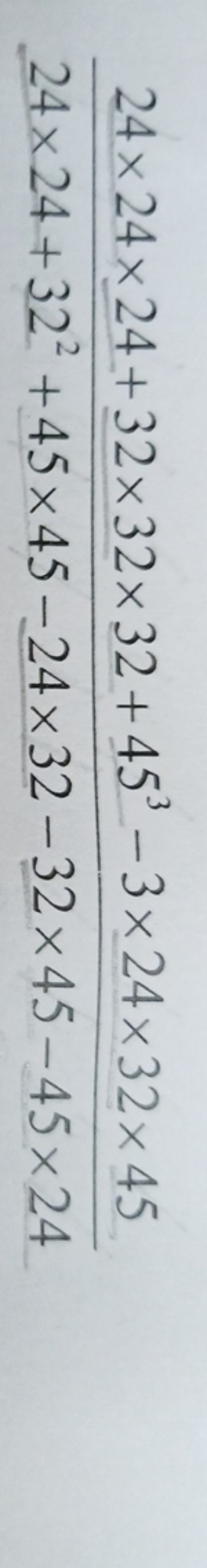 24×24+322+45×45−24×32−32×45−45×2424×24×24+32×32×32+453−3×24×32×45​