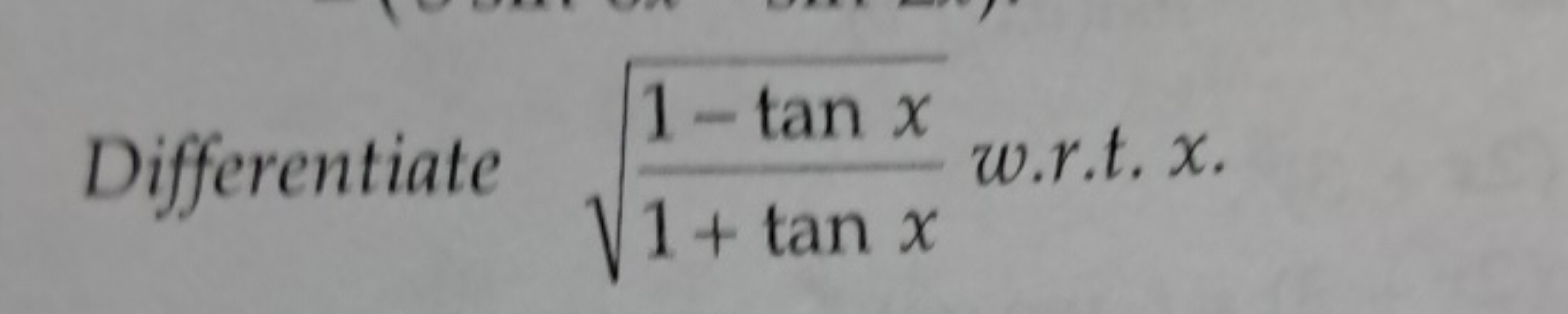 Differentiate 1+tanx1−tanx​​ w.r.t. x.