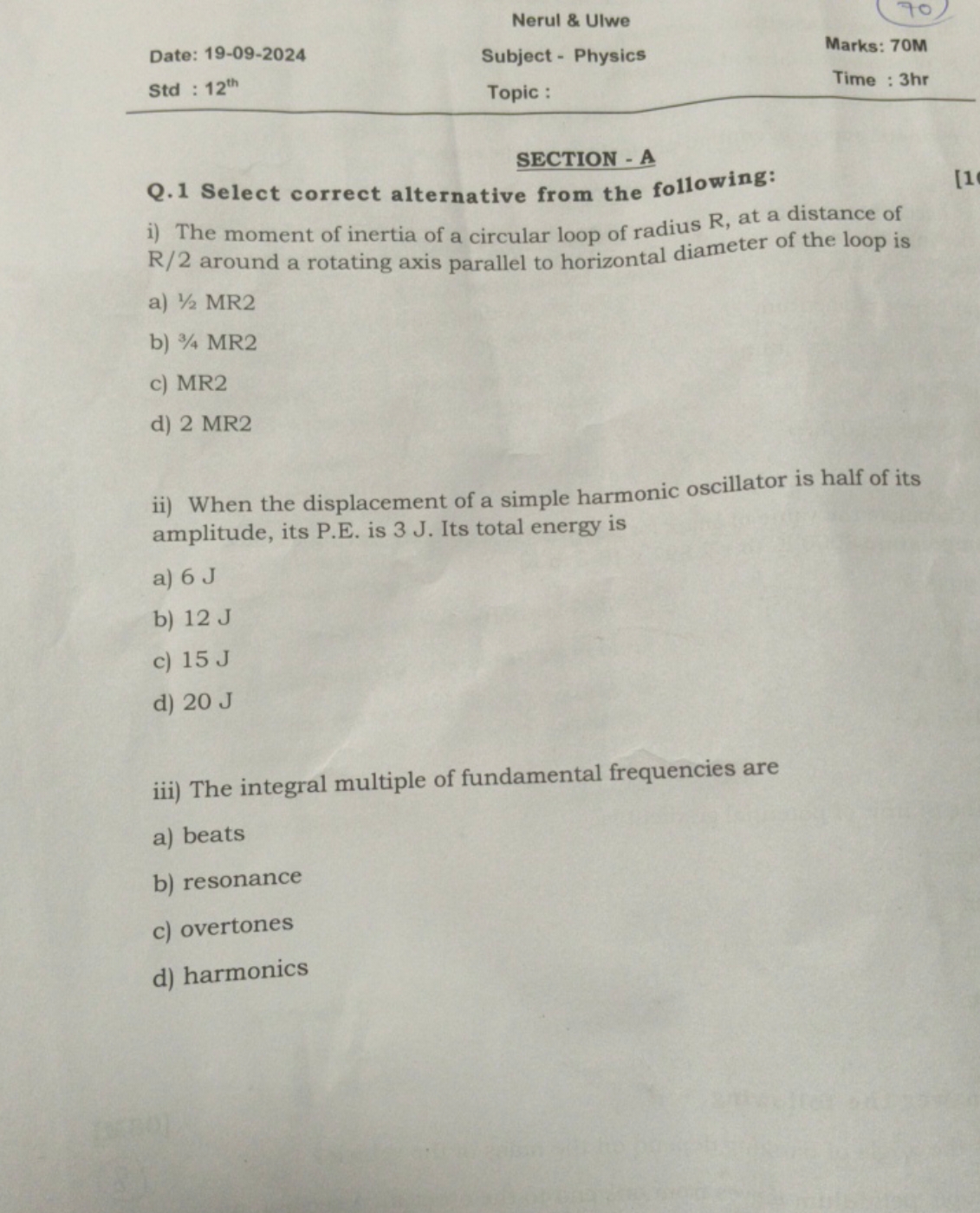 Nerul \& Ulwe
Date: 19-09-2024
Subject - Physics
Marks: 70M
Std : 12th