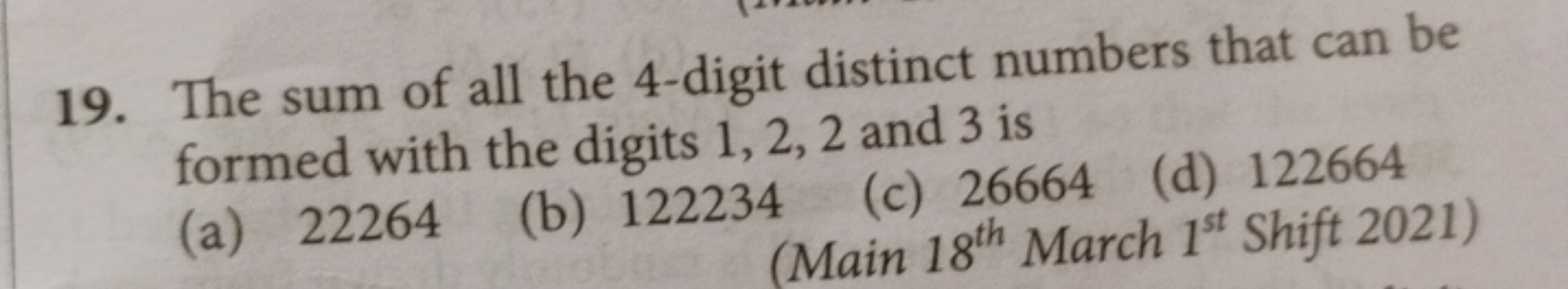 19. The sum of all the 4 -digit distinct numbers that can be formed wi