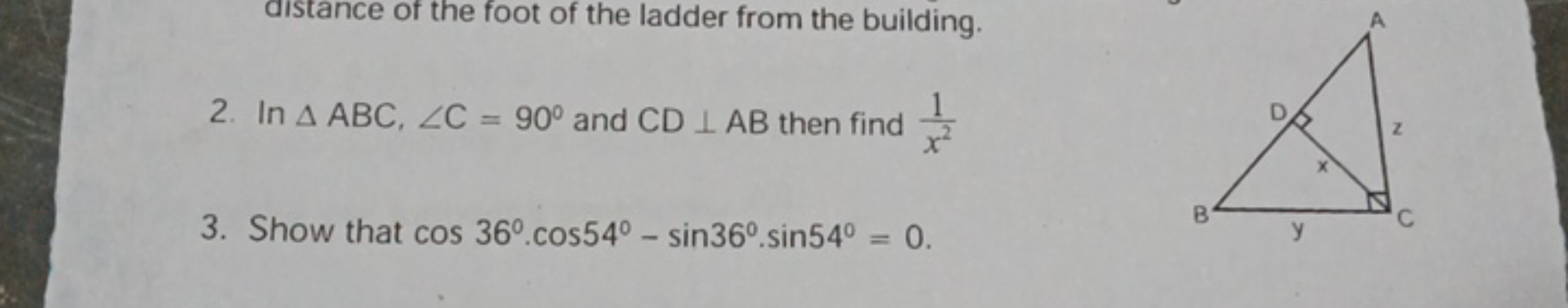 distance of the foot of the ladder from the building.
2. In △ABC,∠C=90