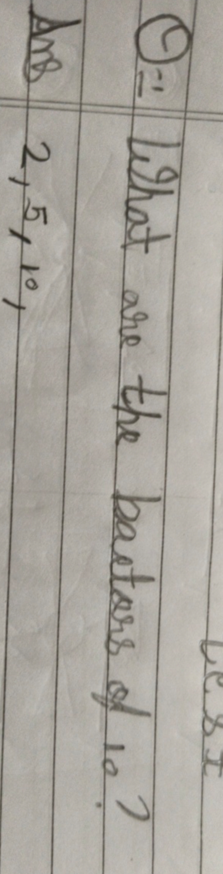 Q)- What are the bactors of 10 ?
AnB2,5,10,