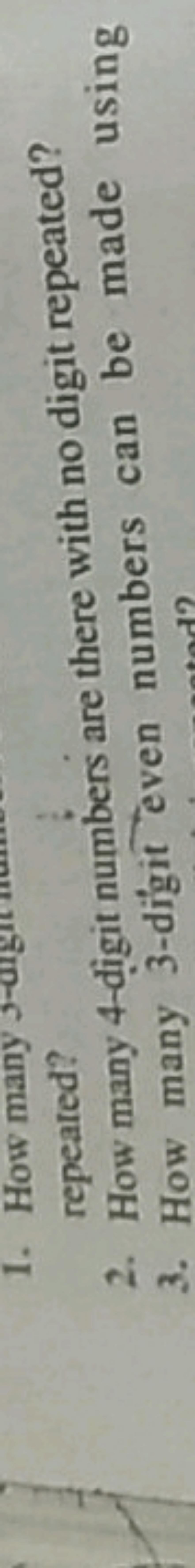 1. How many
2. How many 4 -digit numbers are there with no digit repea