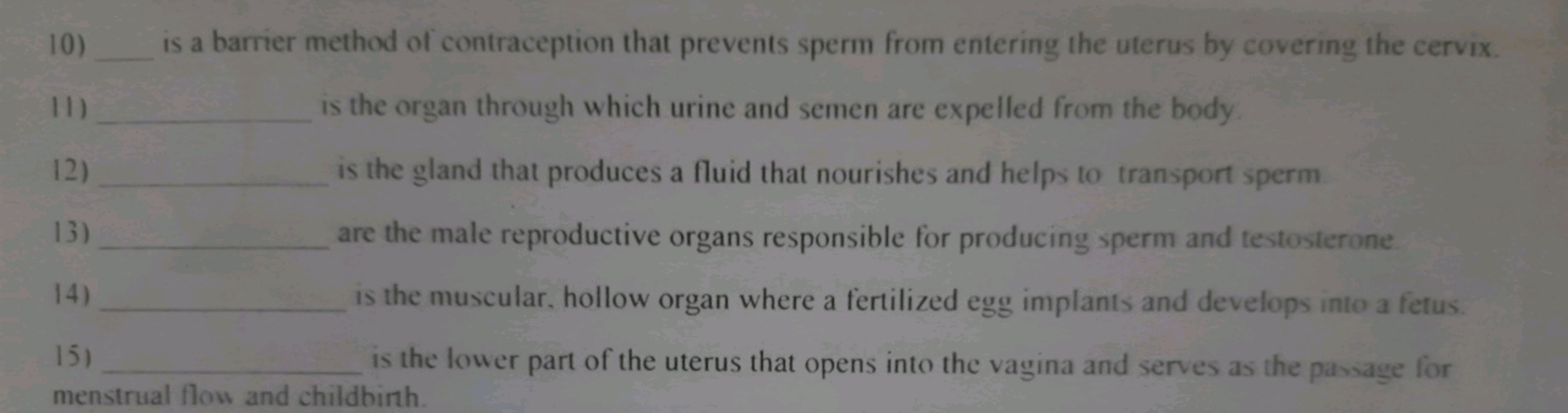 10)  is a barrier method of contraception that prevents sperm from ent