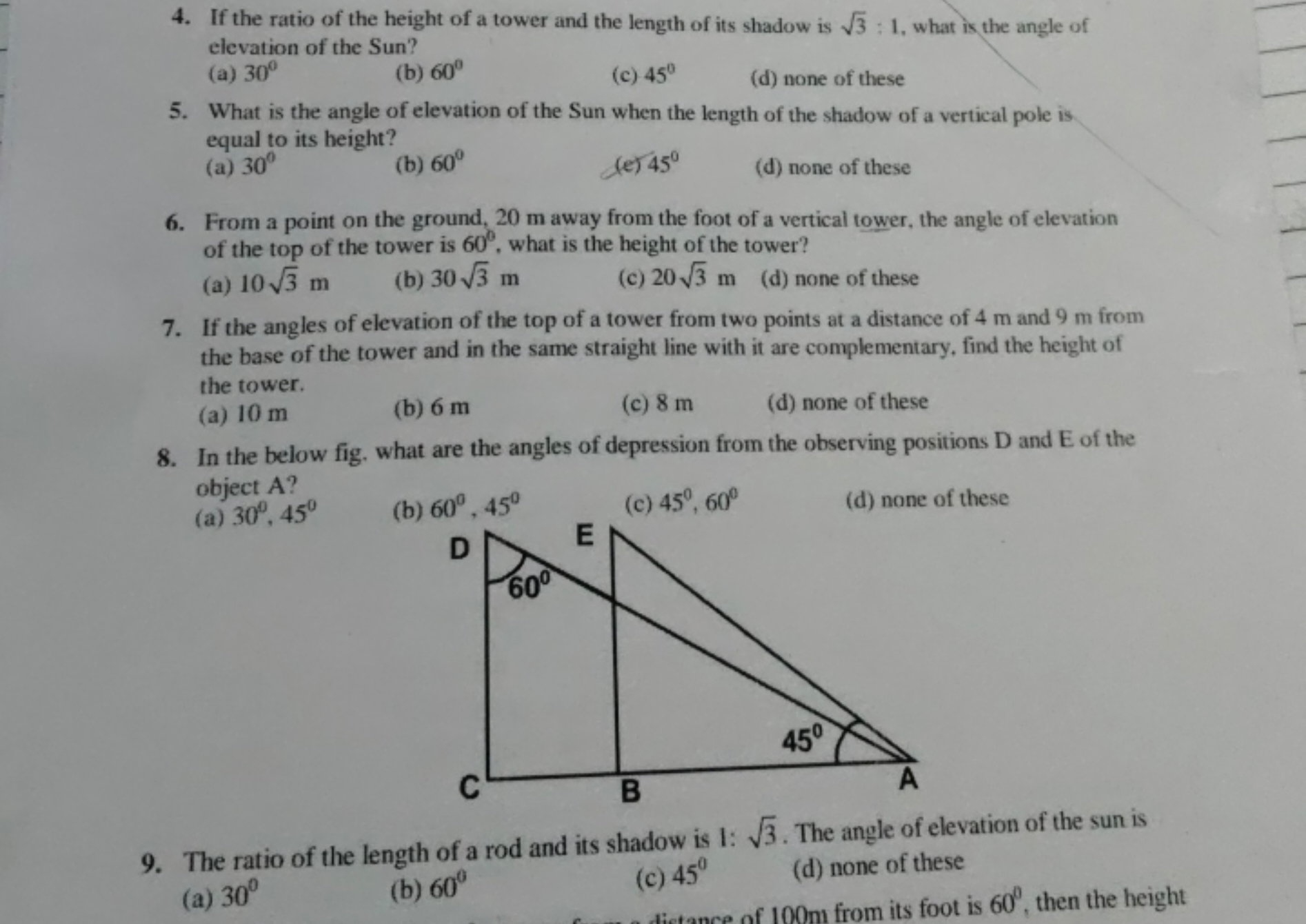 4. If the ratio of the height of a tower and the length of its shadow 