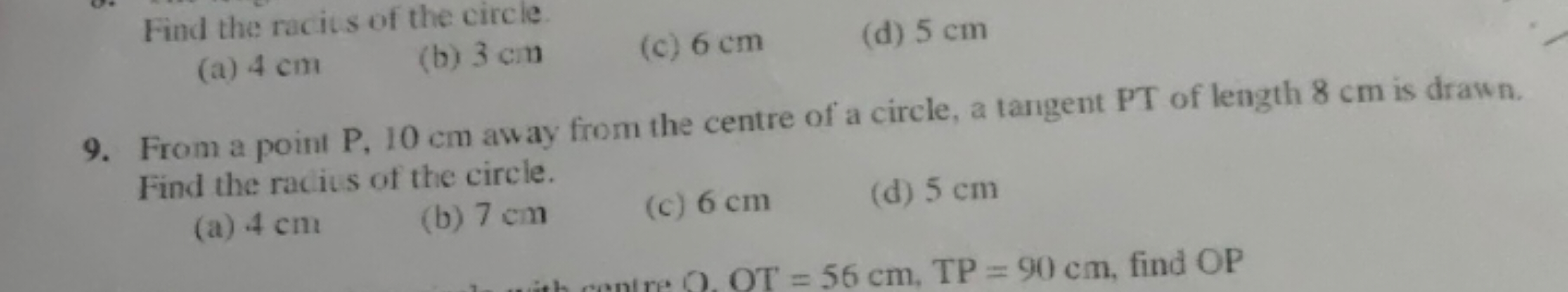 Find the racits of the circle
(a) 4 cm
(b) 3 cm
(c) 6 cm
(d) 5 cm
9. F